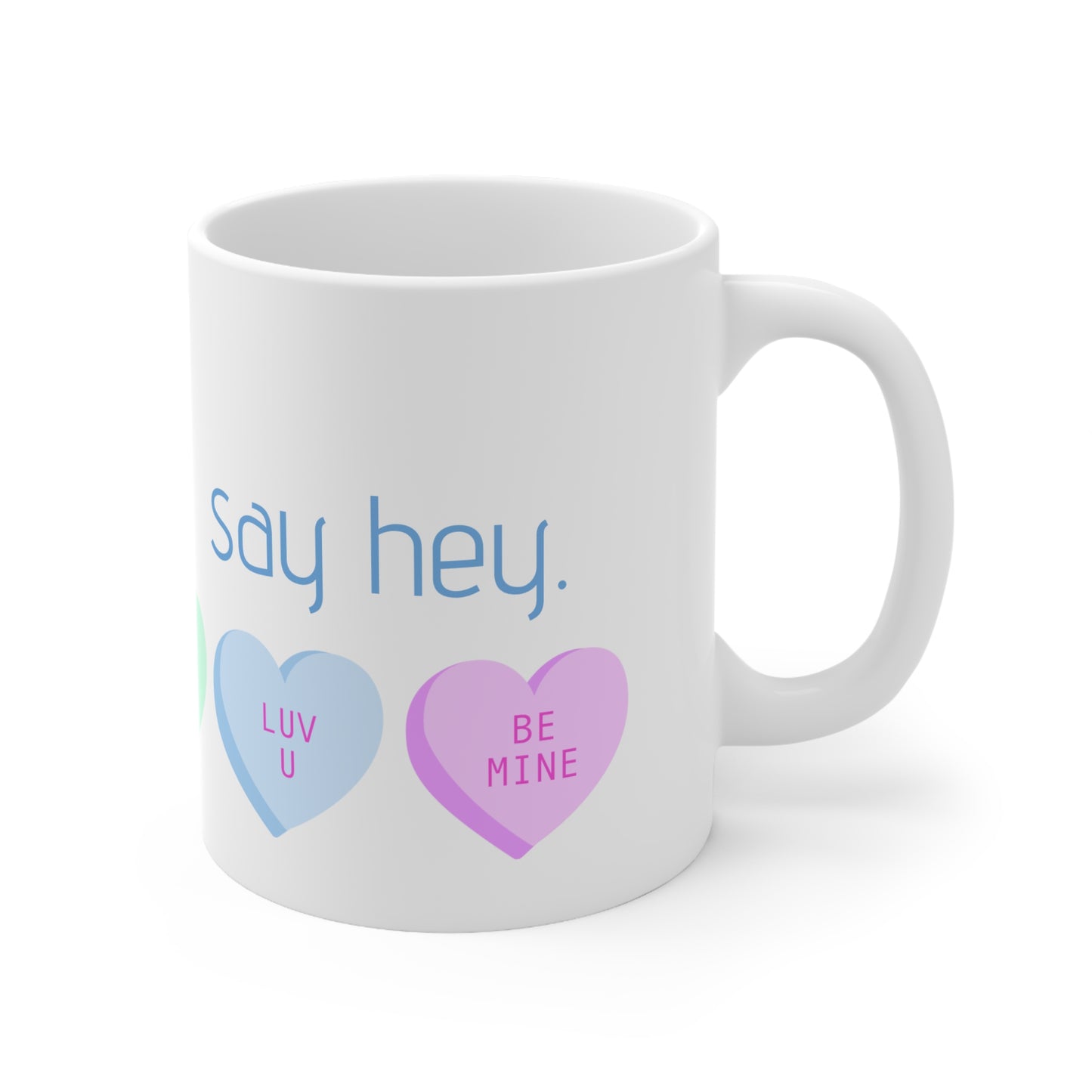 "i'm gay. say hey." coffee mug, 11 oz/15 oz