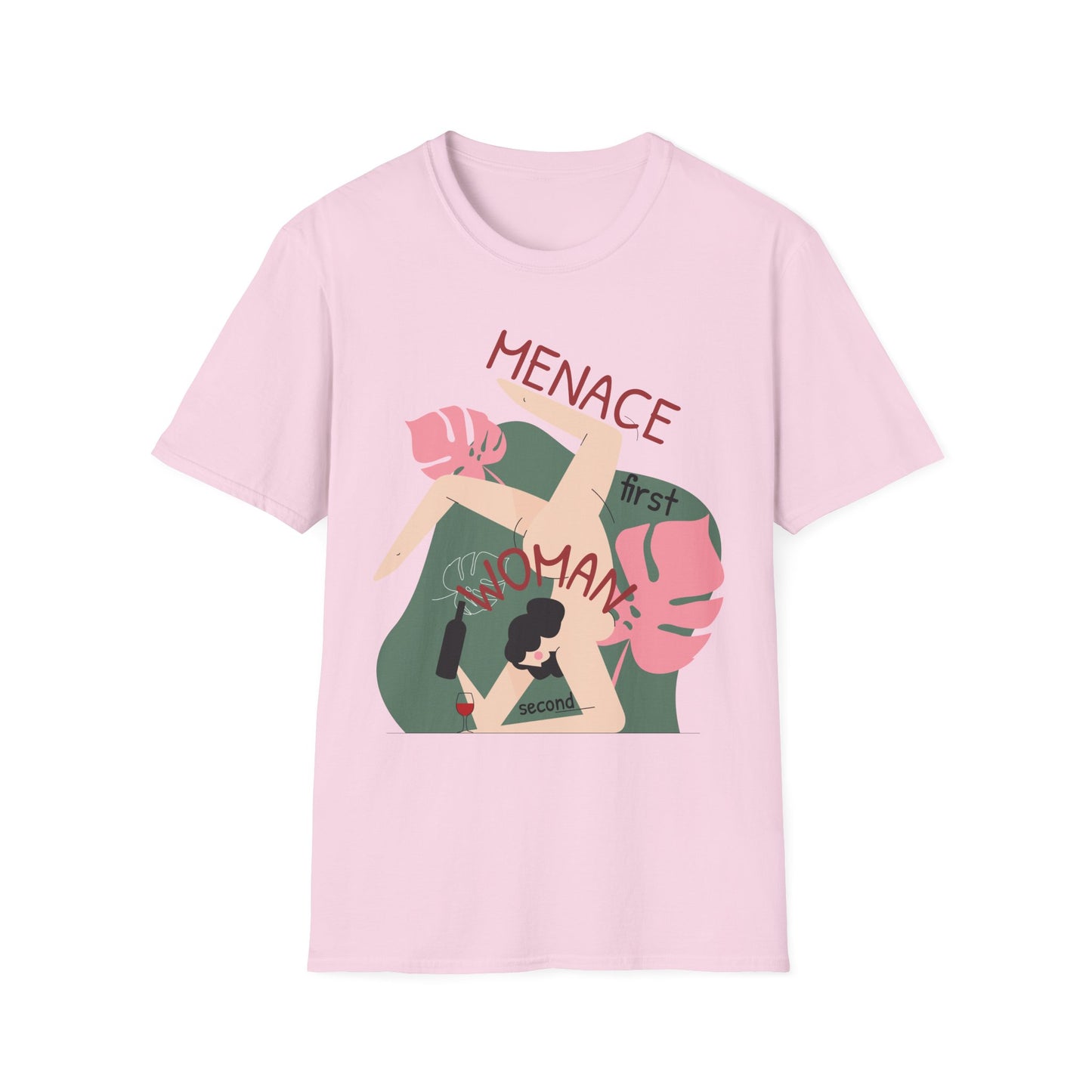Menace First Woman Second Unisex T-Shirt (XS-5XL)