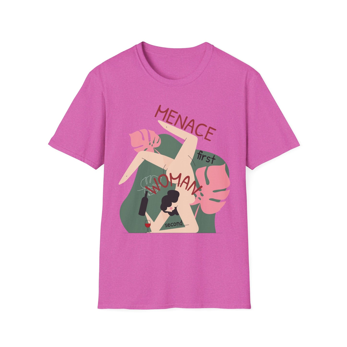 Menace First Woman Second Unisex T-Shirt (XS-5XL)