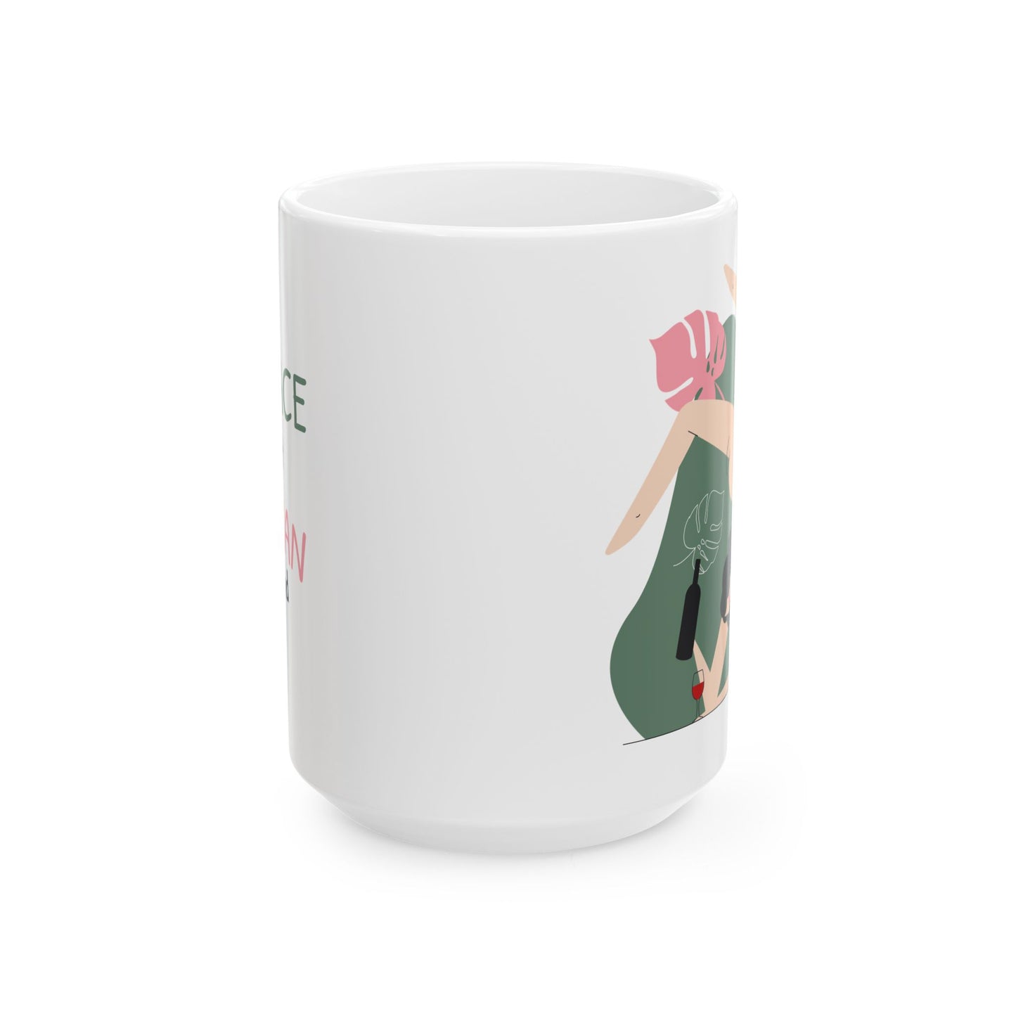 Menace First Woman Second Ceramic Mug (11oz, 15oz)