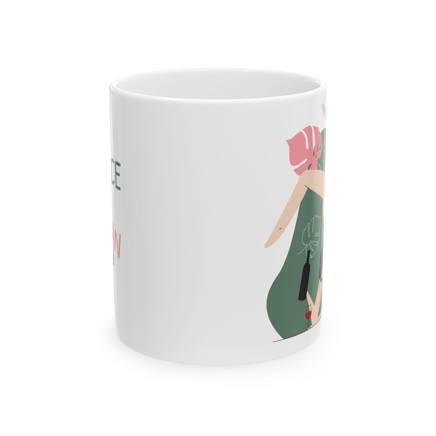 Menace First Woman Second Ceramic Mug (11oz, 15oz)