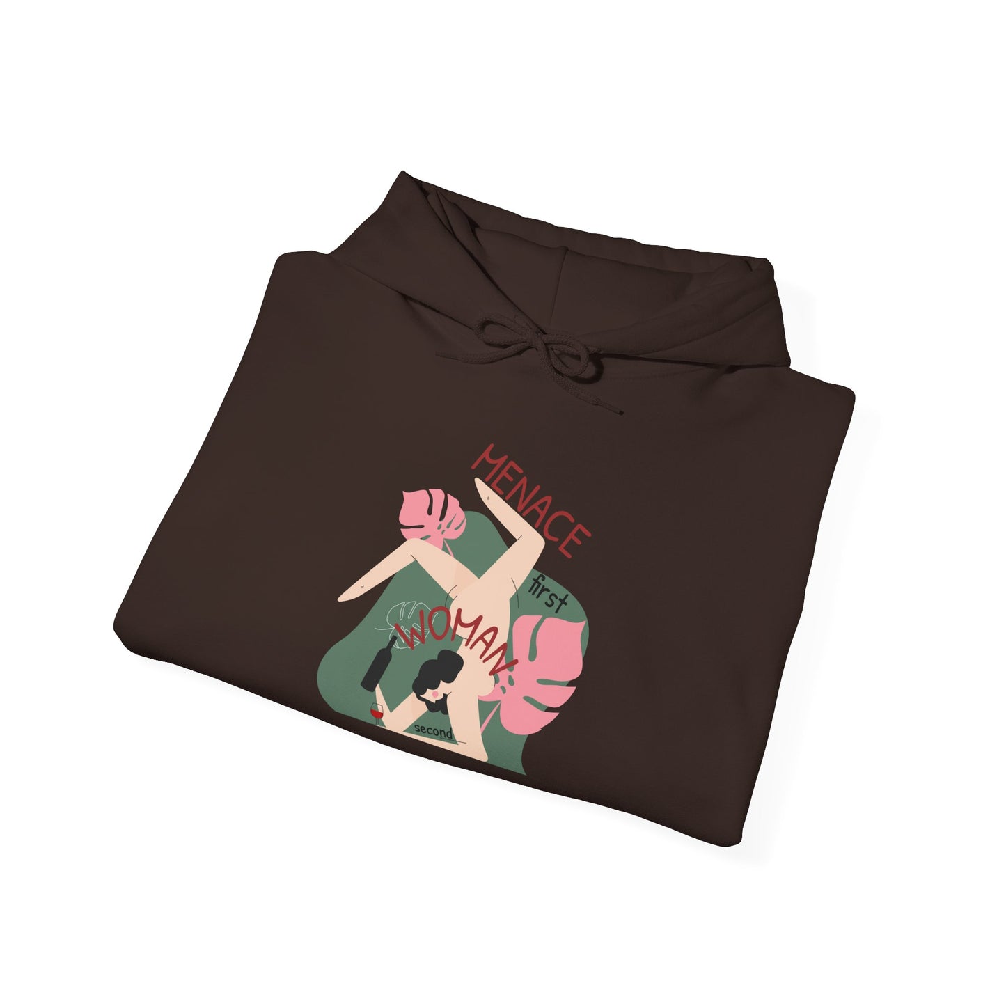 Menace First, Woman Second Hoodie