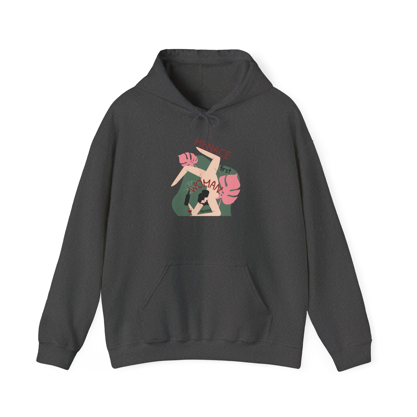 Menace First, Woman Second Hoodie